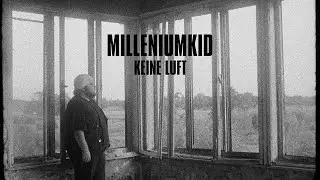 MilleniumKid - Keine Luft (Official Video)