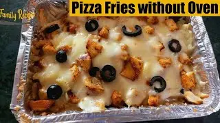 Pizza Fries without Oven Recipe by Family Recipes