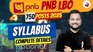 📢 Punjab National Bank (PNB) LBO 750 Posts Recruitment | Complete SYLLABUS Explained🔥
