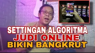ALGORITMA JUDI ONLINE SETTINGAN !! PENJUDI CARI UNTUNG MALAH BUNTUNG