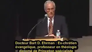 Preuve de la falsification de la Bible par le docteur en th&eacute;ologie  Bart D herman