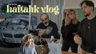 Balayına Gidemeyenler, Arabayı Satışa Hazırlamak, Babamın Doğum Günü 🎂 , Ocak Aldık | HAFTALIK VLOG