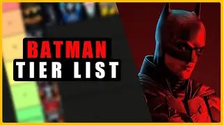 Batman Movies Tier List