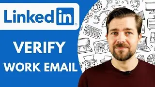 HOW TO VERIFY WORK EMAIL ON LINKEDIN 2025! (FULL GUIDE)