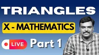 Triangles - Class 10 Mathematics by Sathish Sir in Tamil || CBSE - Part 1