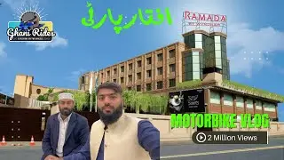 Ramada Hotel Multan Iftar Party Vlog | Experiencing Ramadan Hospitality | Ghanivlogs