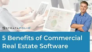 5 Benefits of Commercial Real Estate Software