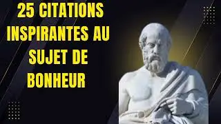 25 citations inspirantes au sujet de bonheur 