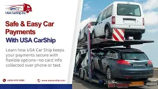Safe & Flexible Car Shipping Payments | How USA Car Ship Protects Your Info