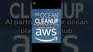 TheOceancleanup and AWS#aws#Great PacificGarbagPatch#amazonwebservice #theoceancleanup#oceanplastic