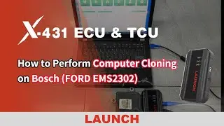 X-431 ECU & TCU Programmer | Computer Cloning Function on BOSCH (FORD EMS2302)  | LAUNCH