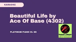 [04302] Beautiful Life by Ace Of Base (Instrumental/Karaoke) Platinum Piano XL SD
