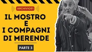 ERANO LORO AD UCCIDERE? Il Mostro di Firenze | Parte 3: delitti dei Compagni di Merende [ARCHIVIO51]