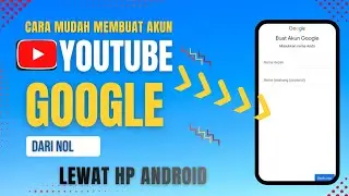 Cara Buat Akun Google Baru