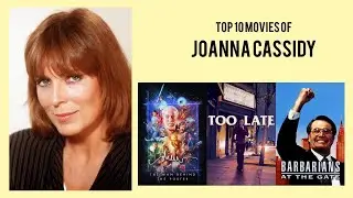 Joanna Cassidy Top 10 Movies | Best 10 Movie of Joanna Cassidy