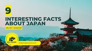 9 Interesting Facts about Japan