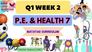 MAPEH 7 PE AND HEALTH 7 QUARTER 1 WEEK 2.MATATAG CURRICULUM