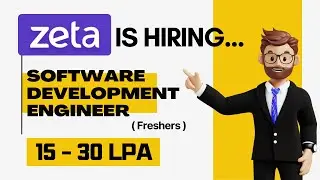 Zeta Hiring 2025 | Software Development Engineer  ( for Freshers ) | Salary 15 - 30 LPA