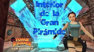 Tomb Raider IV The Last Revelation - Interior de la Gran Pirámide - Todos los items y secretos