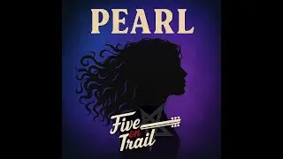 The making of Pearl ‐ Five on Trail