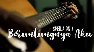 Sheila On 7 - Beruntungnya Aku (Instrumental Cover)