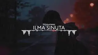 Nipsumees - Ilma Sinuta (Rock ballaad)