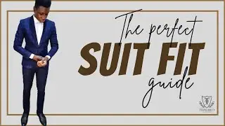 A simple guide on How your Suit should fit || The King's Shopper