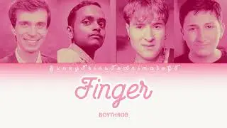 BOYTHROB - Finger (Color Coded Lyrics Eng)