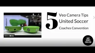 5 Veo Camera Tips from Coaches - United Soccer Coaches Convention