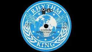 S'Express - Superfly Guy (12'' Version) 1988