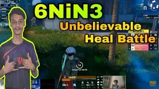 6NiN3 Unbelievable Heal Battle Took A1 2nd Position