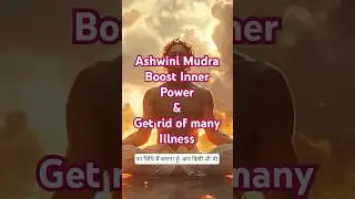 Want to Boost Your Energy in 5 Minutes? Try Ashwini Mudra NOW