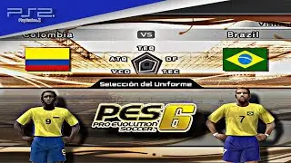 PES 6 - Colombia vs. Brasil |Partido Amistoso Full Match | PS2&trade; [4k60].
