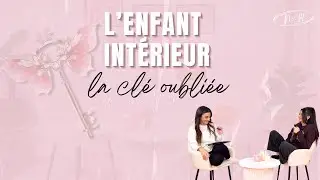 Enfant intérieur : comprendre ses blessures pour se libérer émotionnellement