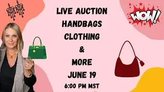 LIVE AUCTION TONIGHT JUNE 19  6PM MST   CLOTHING, GIFTS, TRINKETS, ANTIQUES, CANDLES