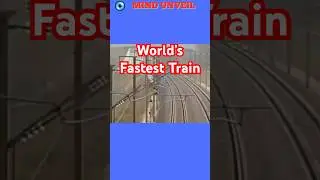 World&rsquo;s FASTEST Train #bullettrains