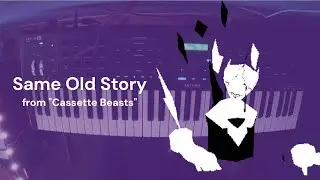 Same Old Story - Cassette Beasts (Piano Cover)
