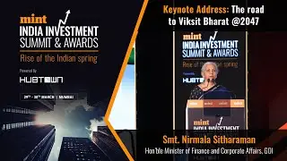 Finance Minister Nirmala Sitharaman's Full Keynote Speech At The Mint India Investment Summit 2024