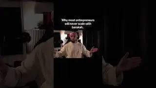 Why you&rsquo;ll never scale with barakah