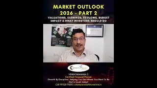 Market Outlook 2026 | Valuations, Earnings, FII Flows, Budget Impact & What Investors Should Do