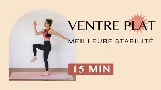 VENTRE PLAT +  MEILLEURE STABILITÉ