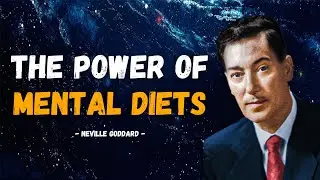 Neville Goddard - Mental Diets (Must Watch)
