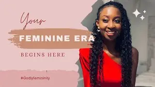This One Thing Began My Feminine Journey //Godly femininity 