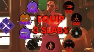 DEATHLOOP - Equip 3 Slabs [Doesn't work in latest patch V1.820.5.1 content 551]