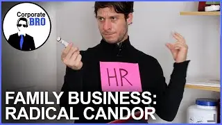 Radical Candor [Family Business]