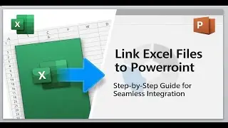 Связывание файлов Excel с PowerPoint: пошаговое руководство для полной интеграции