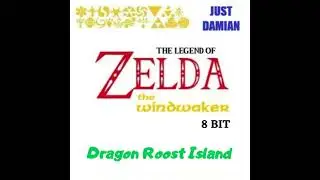 Dragon Roost Island (8-Bit Old Channel) | The Legend of Zelda: The Wind Waker