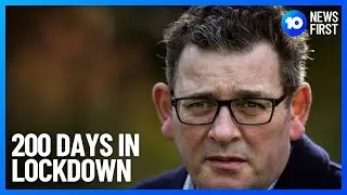 Melbourne COVID Lockdown Hits 200 Days | 10 News First