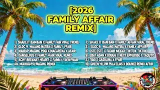 NONSTOP 2026 FAMILY AFFAIR DJ PAUL BIGATA REMIX VIRAL 2026