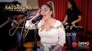 Ay Es Amor - Kassandra Chanamé ( Live Sesión)